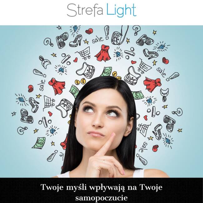 Twoje myślenie ma wpływ na Twoje samopoczucie